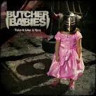Butcher Babies — Take It Like A Man